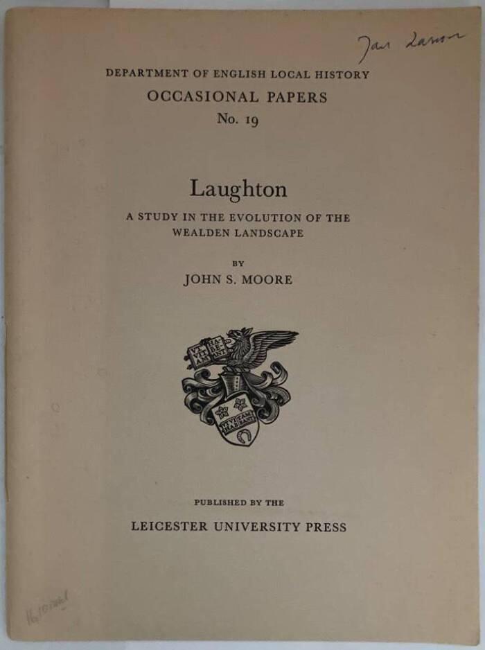 Laughton. A Study in the Evolution of the Wealden Landscape