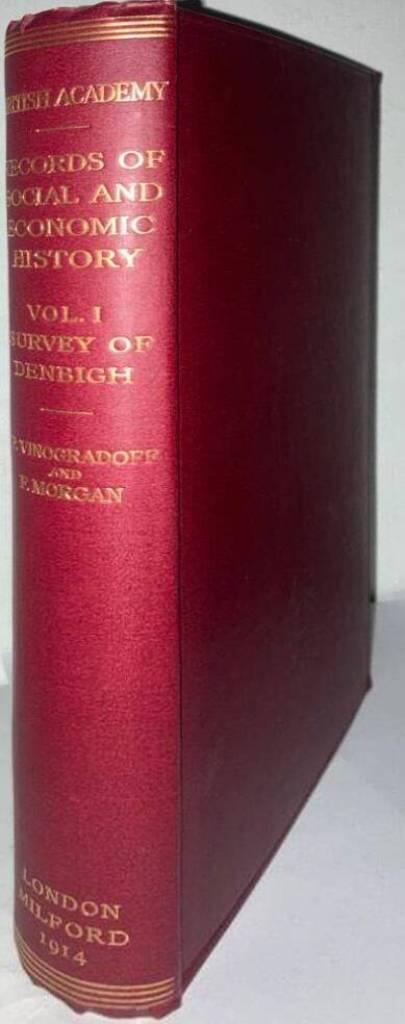 Records of the Social and Economic History of England and Wales. Volume I. Survey of the Honour of Denbigh 1334