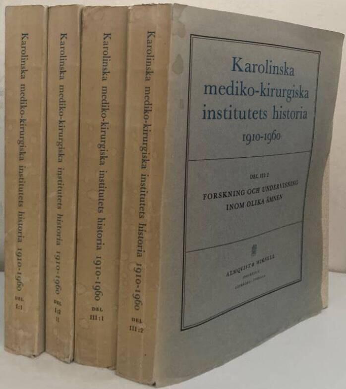 Karolinska mediko-kirurgiska institutets historia I-III:2