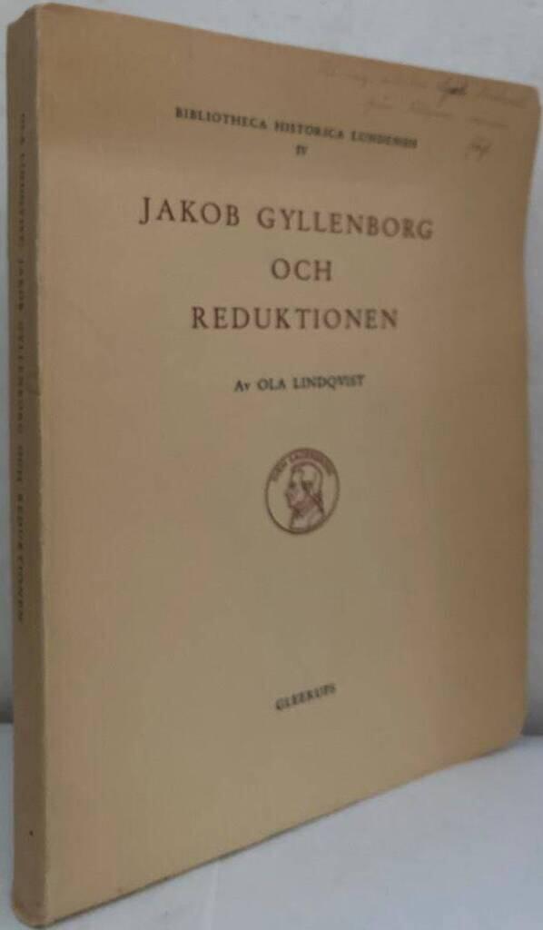 Jakob Gyllenborg och reduktionen. Köpe-, pante- och restitutionsgodsen i räfstepolitiken 1680-1692