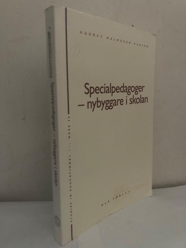 Specialpedagoger. Nybyggare i skolan