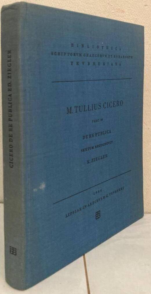 M. Tulli Ciceronis scripta quae manserunt omnia. Fasc. 39. De re publica. Librorum sex quae manserunt