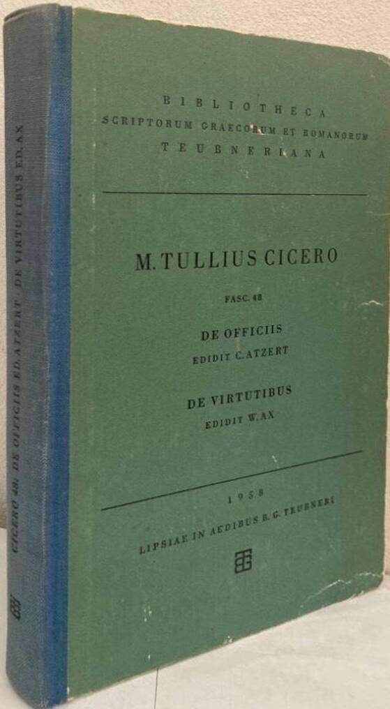 M. Tulli Ciceronis scripta quae manserunt omnia. Fasc. 48. De officiis. De virtutibus