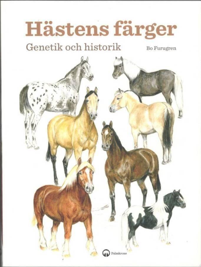 Hästens färger. Genetik och historik