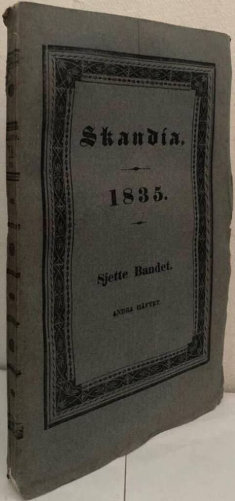 Skandia. Tidskrift för vetenskap och konst. 1835. Sjätte bandet. Andra häftet