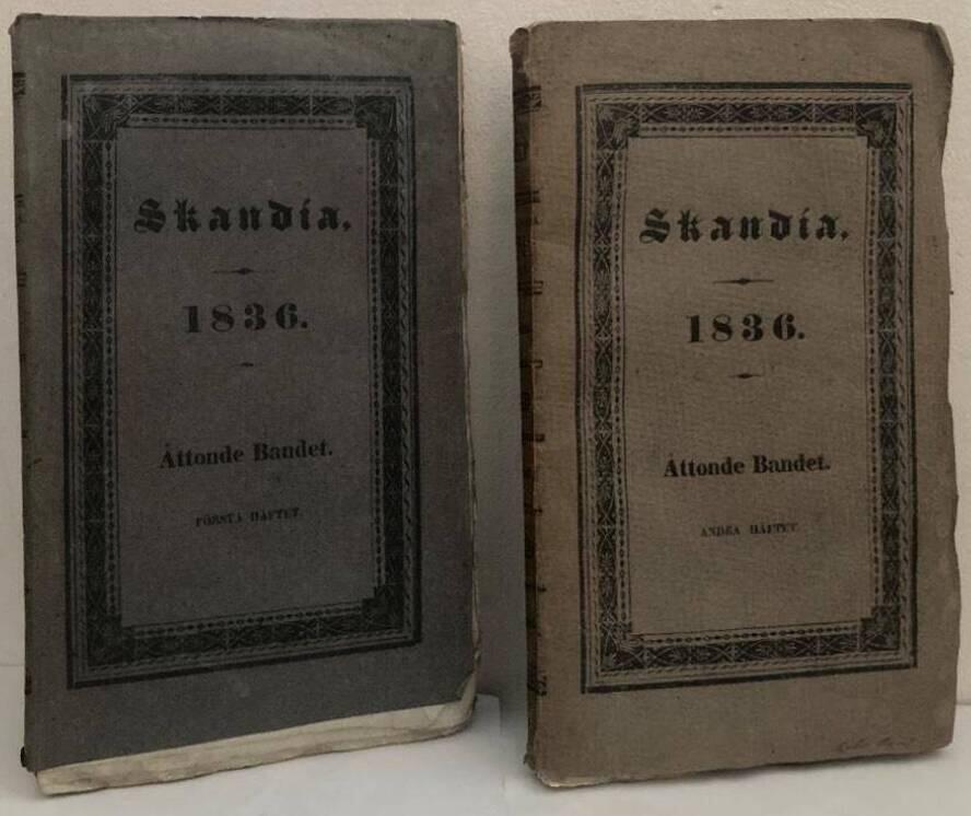 Skandia. Tidskrift för vetenskap och konst. 1836. Åttonde bandet. Första-andra häftet