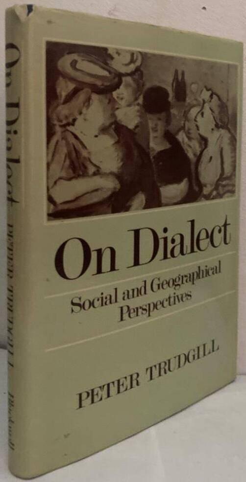 On Dialect. Social and geographical perspectives