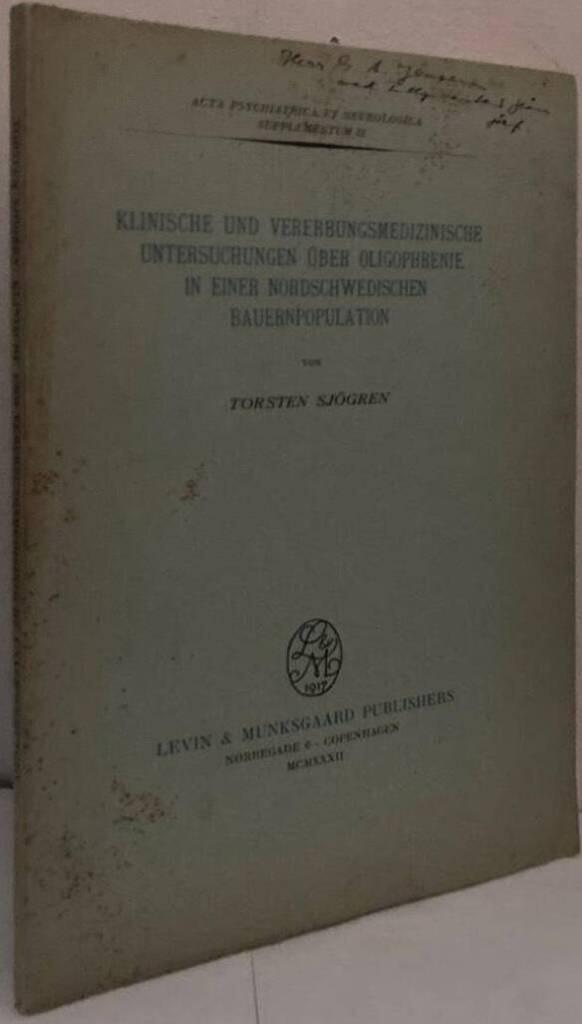 Klinische und Vererbungsmedizinische Untersuchungen über Oligophrenie in einer nordschwedischen Bauernpopulation