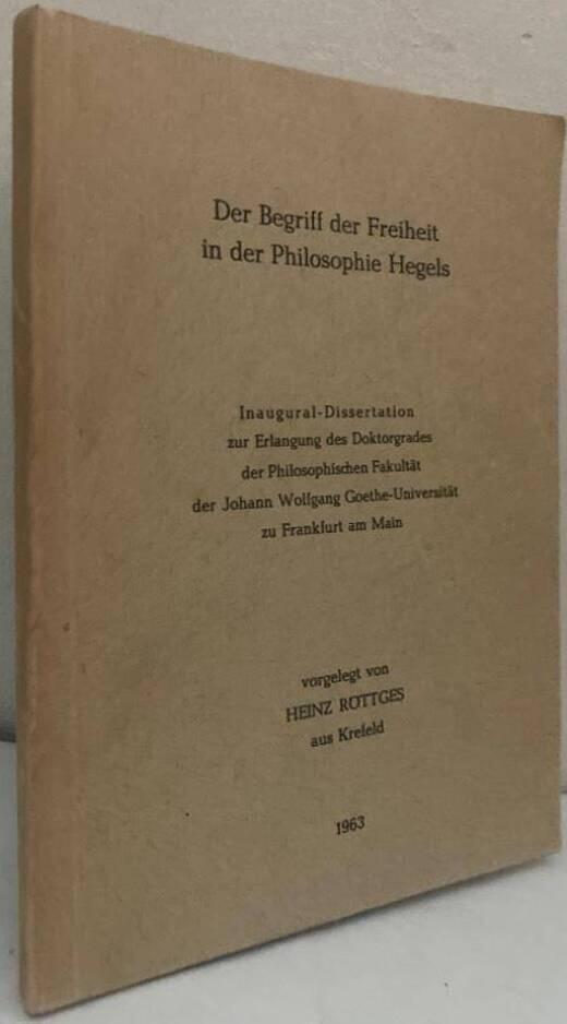 Der Begriff der Freiheit in der Philosophie Hegels