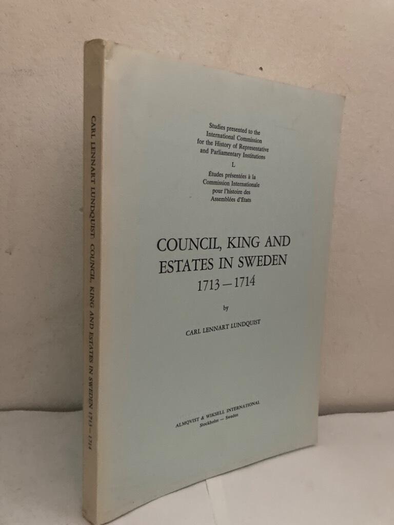 Council, King and Estates in Sweden 1713-1714
