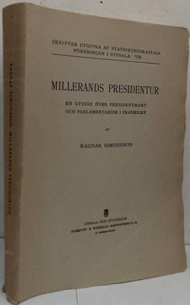 Millerands presidentur. En studie över presidentmakt och parlamentarism i Frankrike