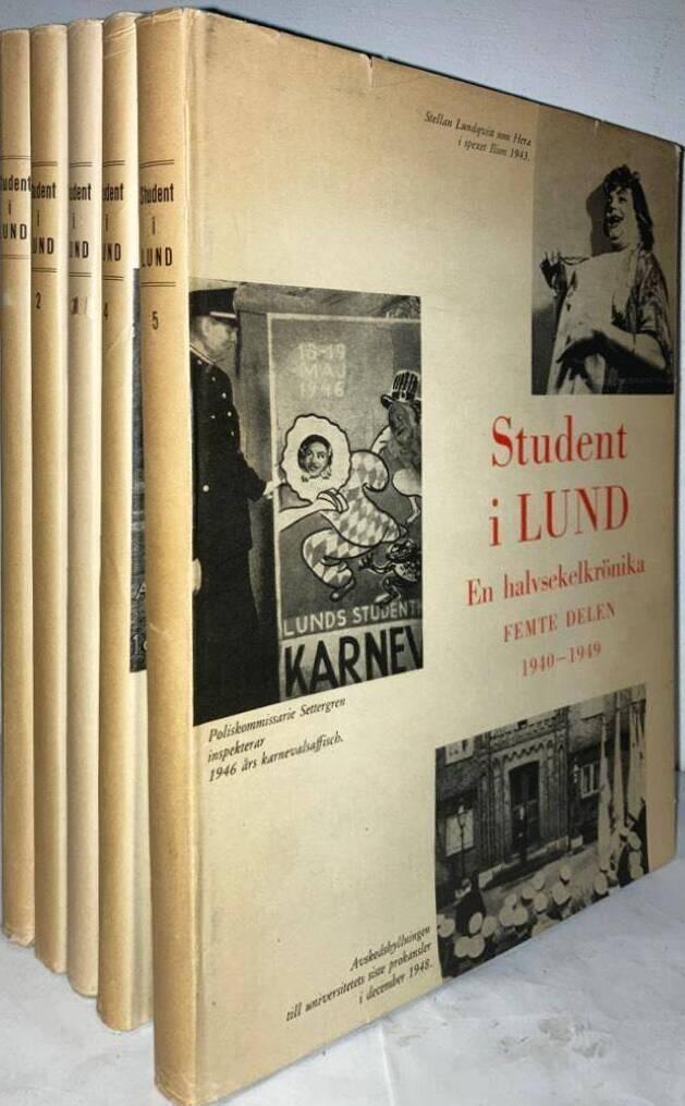 Student i Lund 1900-49. En halvsekelkrönika. I-V