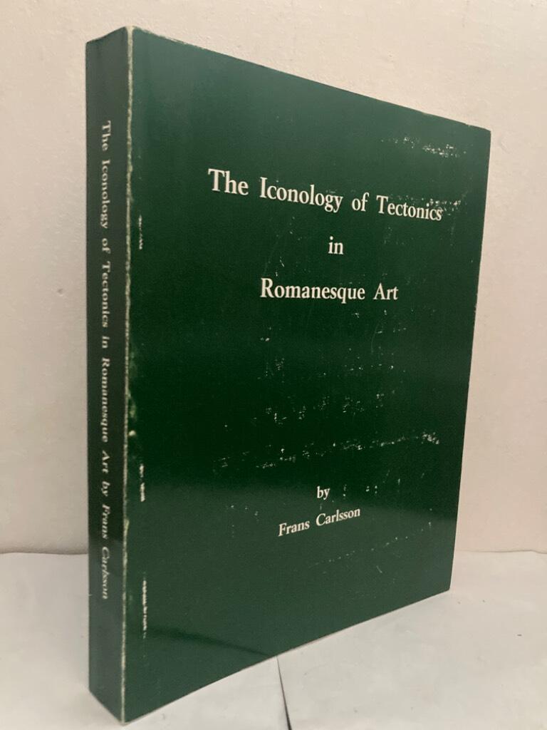 The Iconology of Tectonics in Romanesque Art