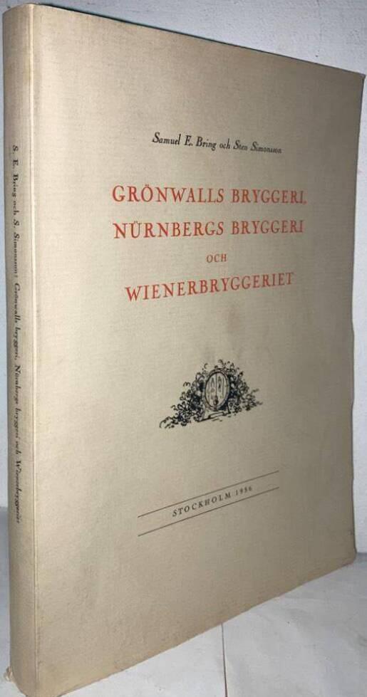 Grönwalls bryggeri, Nürnbergs bryggeri och Wienerbryggeriet