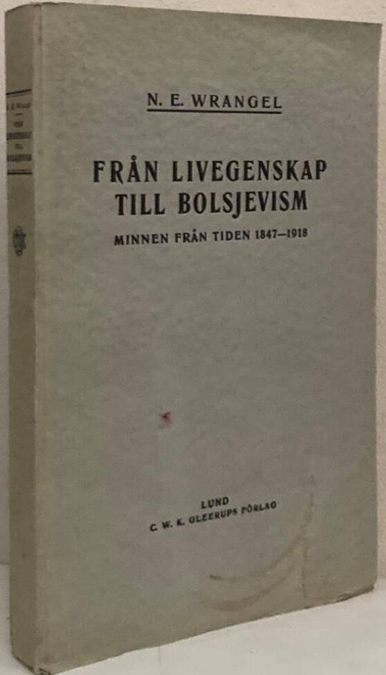 Från livegenskap till bolsjevism. Minnen från tiden 1847-1918