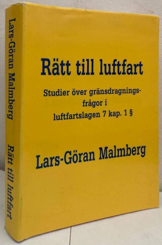 Rätt till luftfart. Studier över gränsdragningsfrågor i luftfartslagen 7 kap. 1 §