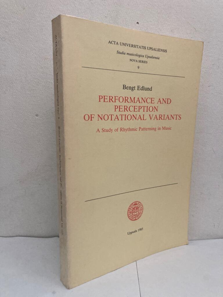 Performance and perception of notational variants. A study of rhythmic patterning in music