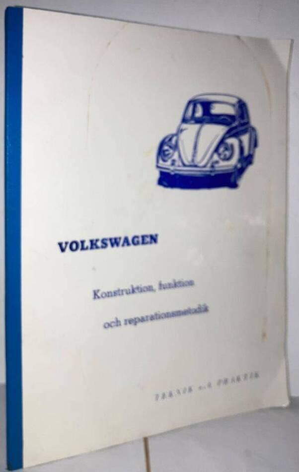 Volkswagen 1200. 1949-1965. Konstruktion, funktion och reparationsteknik.