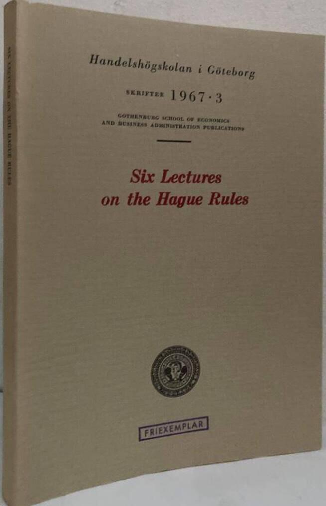 Six Lectures on the Hague Rules