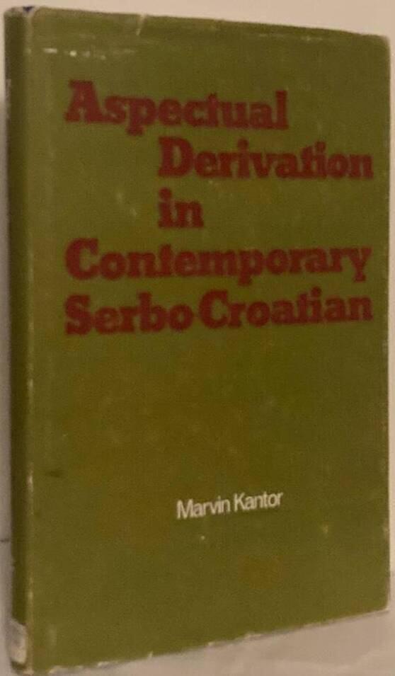 Aspectual Derivation in Contemporary Serbo-Croatian