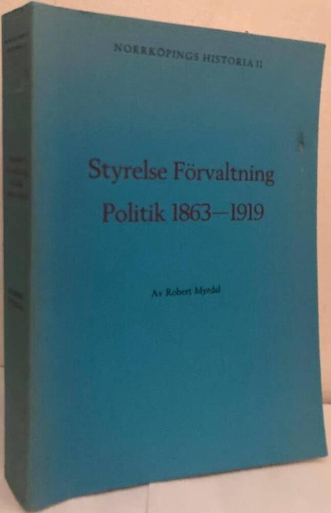 Norrköpings historia II. Styrelse Förvaltning Politik 1863-1919