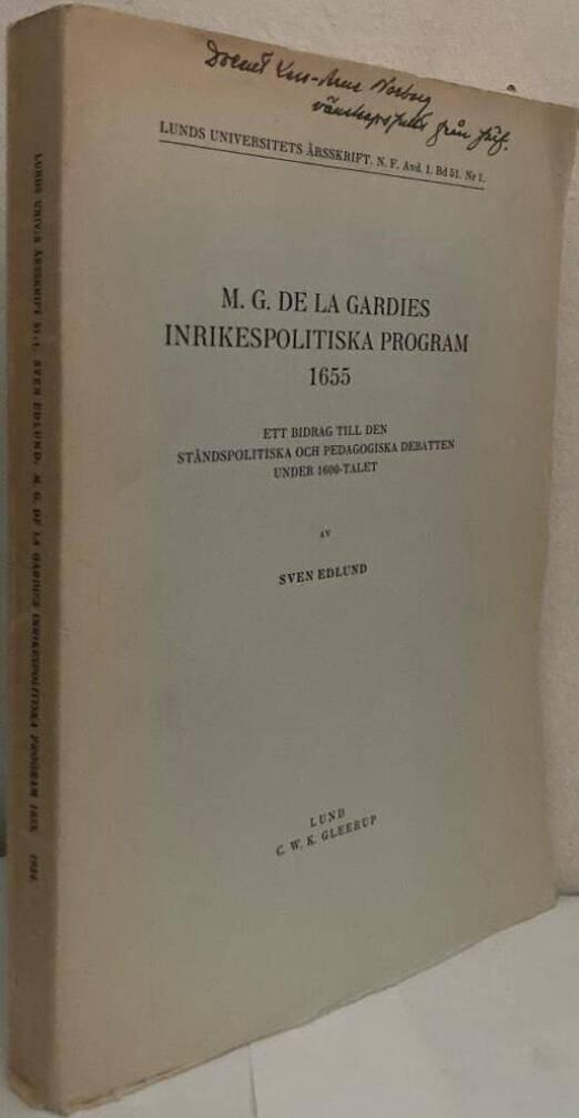M. G. De la Gardies inrikespolitiska program 1655. Ett bidrag till den ståndspolitiska och pedagogiska debatten under 1600-talet