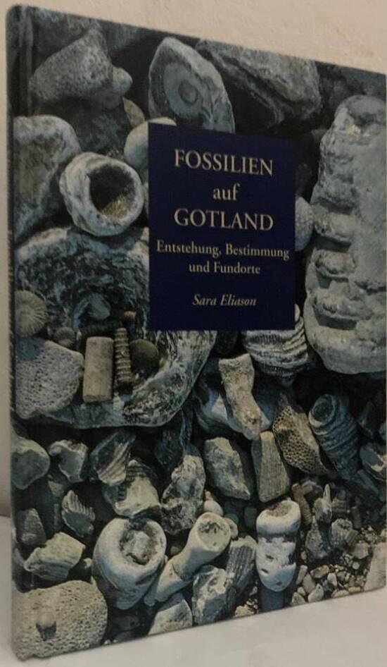 Fossilien auf Gotland. Entstehung, Bestimmung und Fundorte