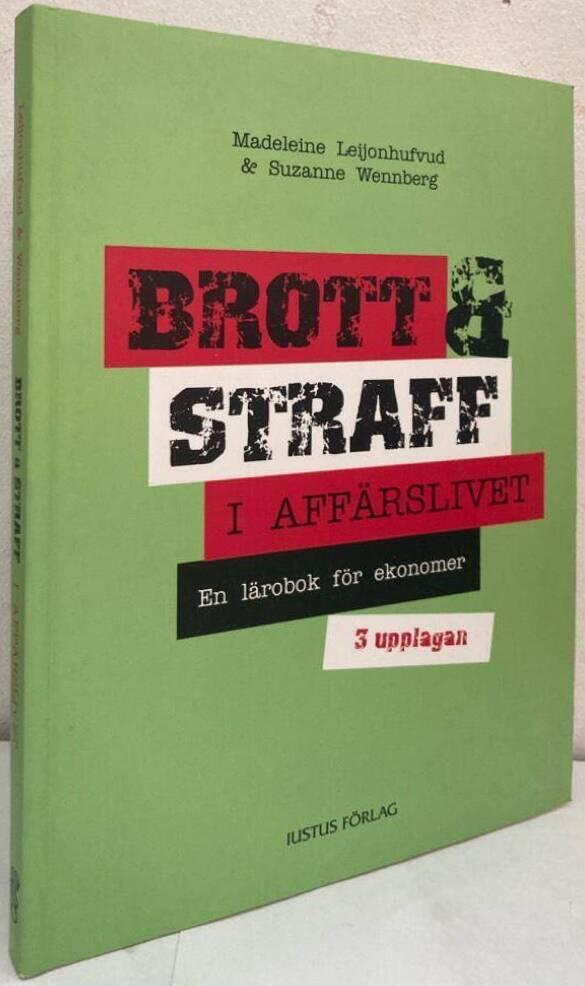 Brott och straff i affärslivet. En lärobok för ekonomer