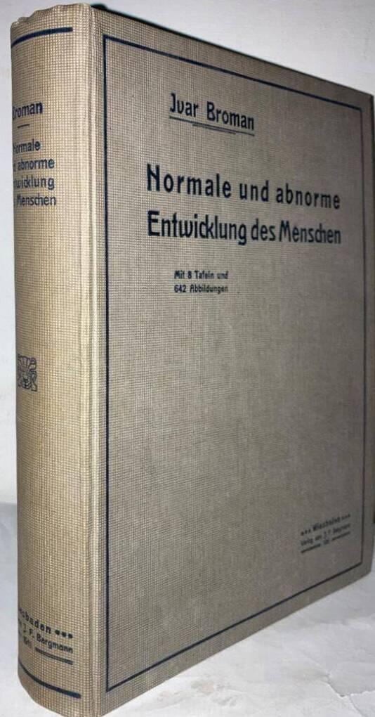 Normale und abnorme Entwicklung des Menschen. Ein Hand- und Lehrbuch der Onto genie und Teratologie