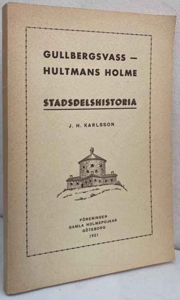 Gullbergsvass-Hultmans holme. Stadsdelshistoria