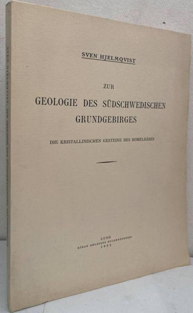 Zur Geologie des Südschwedischen Grundgebirges. Die kristallinischen Gesteine des Romeleåses