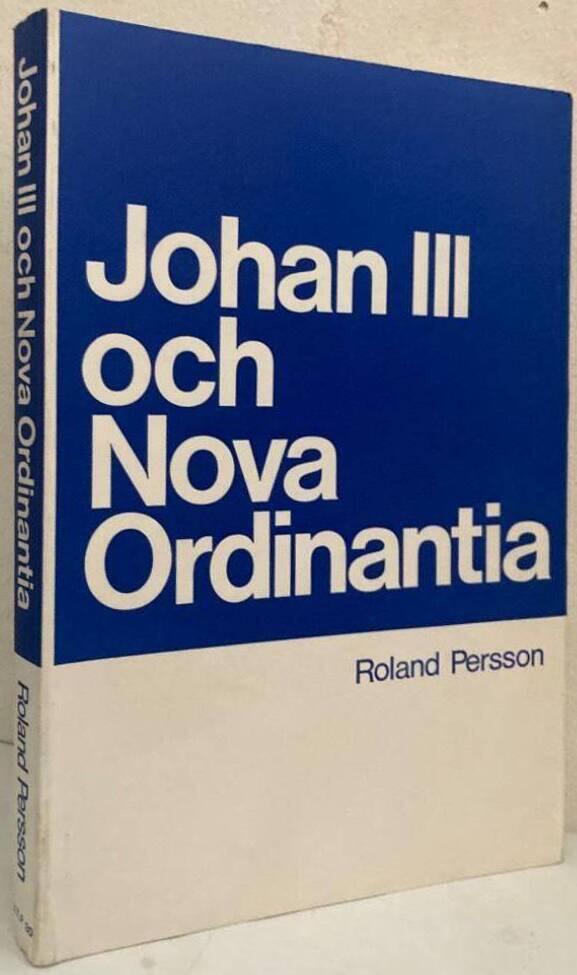 Johan III och Nova Ordinantia