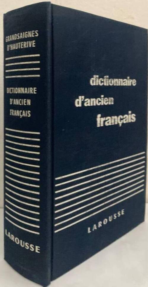 Dictionnaire d'ancien français. Moyen age et renaissance