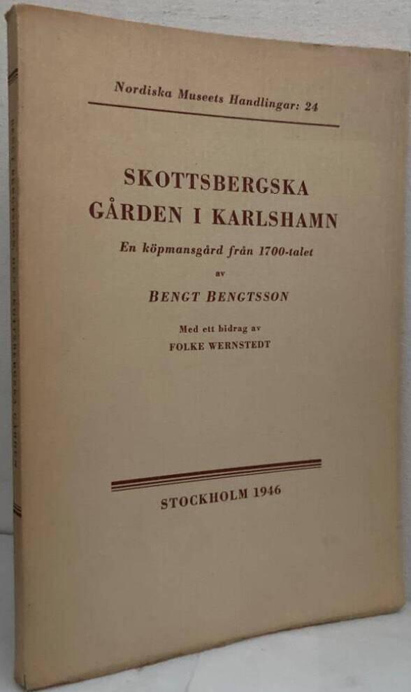 Skottsbergska gården i Karlshamn. En köpmansgård från 1700-talet