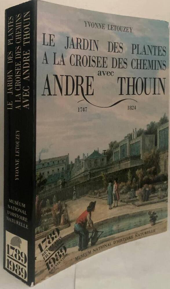 Le Jardin des plantes à la croisée des chemins avec André Thouin 1747-1824