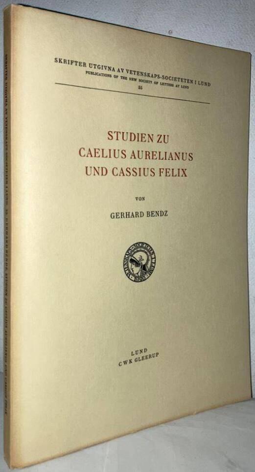 Studien zu Caelius Aurelianus und Cassius Felix