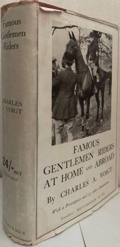 Famous Gentlemen Riders at Home and Abroad
