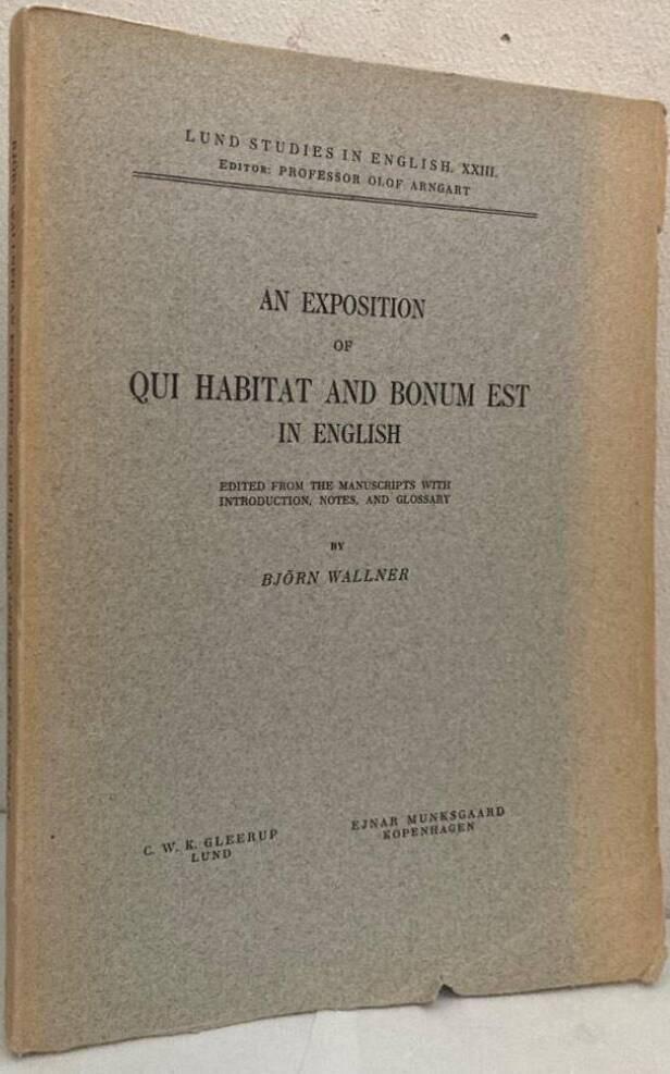 An Exposition of Qui Habitat and Bonum Est in English. Edited from the manuscript with introduction, notes and Glossary