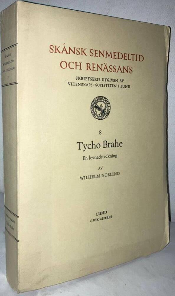 Tycho Brahe. En levnadsteckning med nya bidrag belysande hans liv och verk