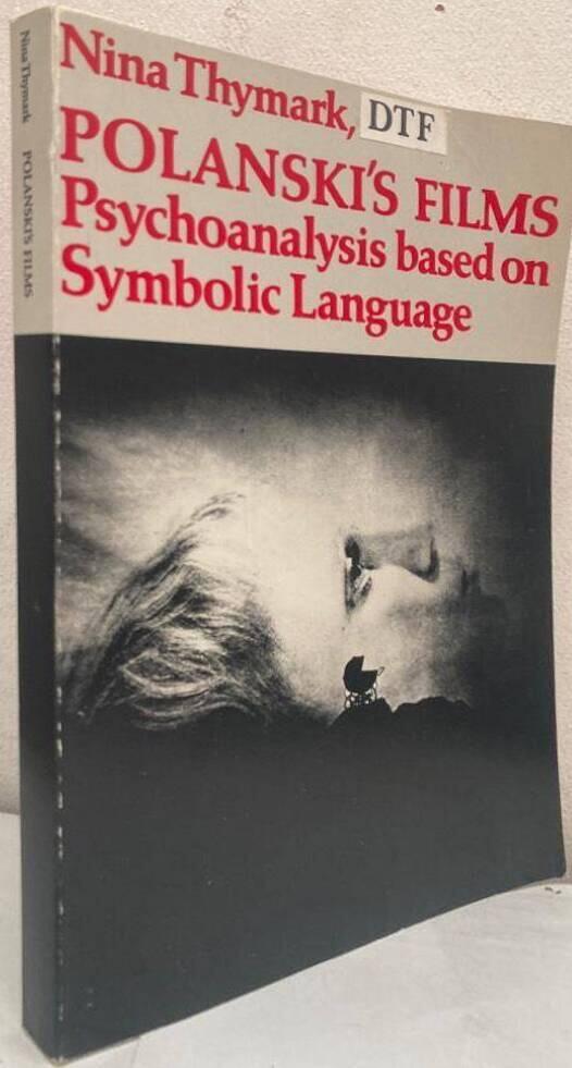 Polanski's Films. Psychoanalysis based on symbolic language