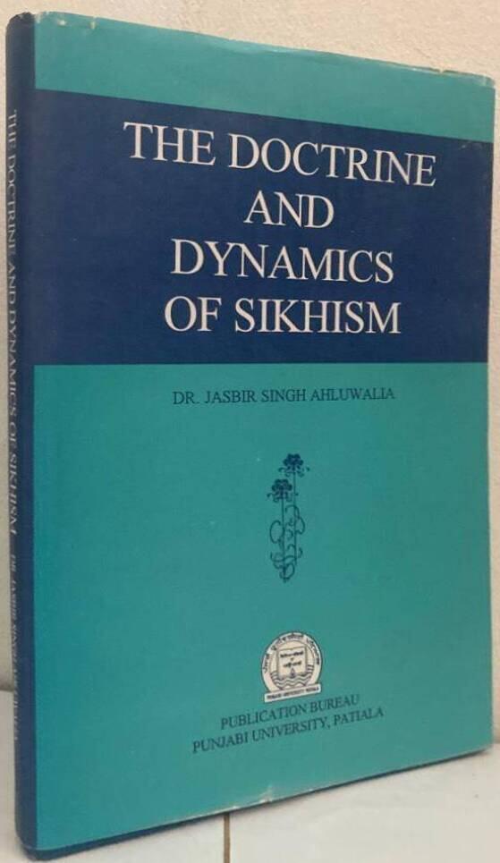 The Doctrine and Dynamics of Sikhism