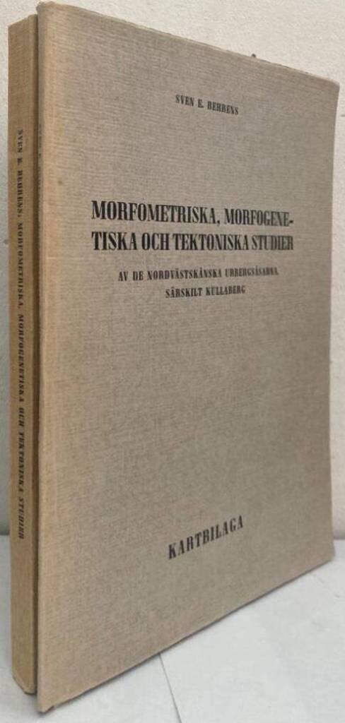 Morfometriska, morfogenetiska och tektoniska studier av de nordvästskånska urbergsåsarna, särskilt Kullaberg + Kartbilaga