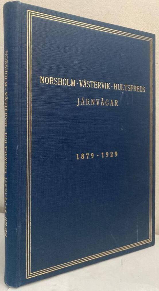 Norsholm-Västervik-Hultsfreds järnvägar 1879-1929. Minnesskrift