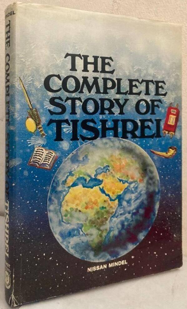 The Complete Story of Tishrei