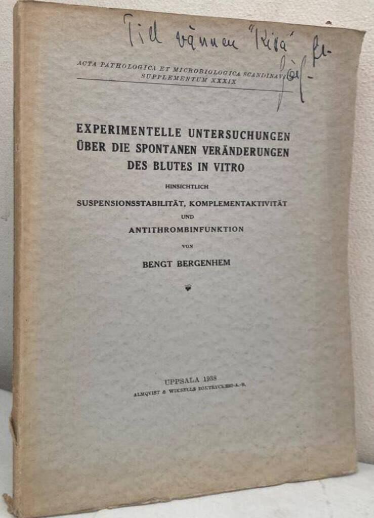 Experimentelle Untersuchungen über die spontanen Veränderungen des Blutes in vitro. Hintsichtlich Suspensionsstabilität, Komplementaktivität und Antithrombinfunktion