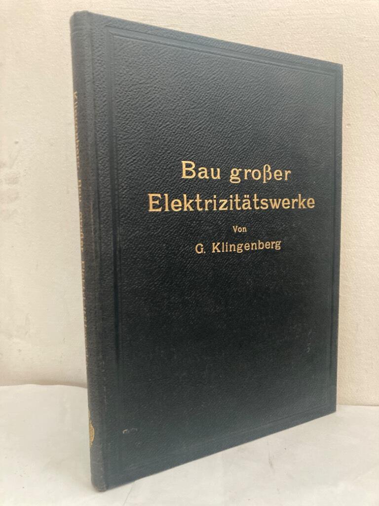 Bau grosser Elektrizitätswerke