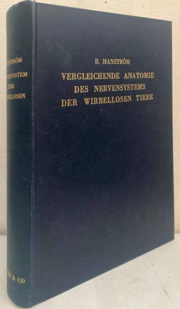 Vergleichende Anatomie des Nervensystems der wirbellosen Tiere. Unter Berücksichtigung seiner Funktion