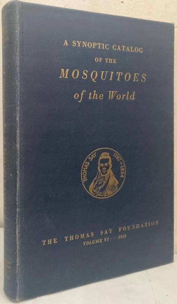 A Synoptic Catalog of the Mosquitoes of the World (Diptera, Culicidae)