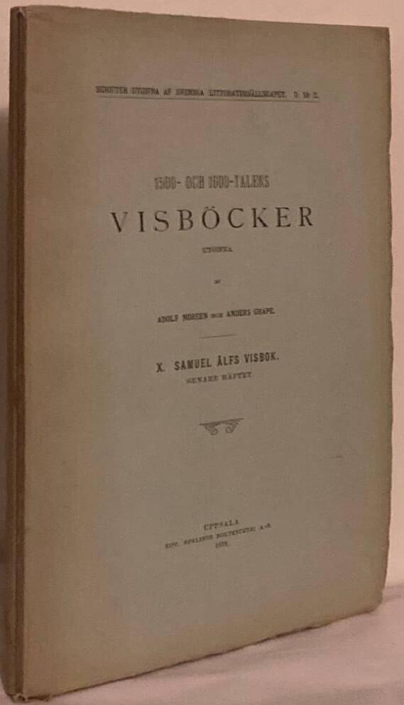 1500- och 1600-talets visböcker. X. Samuel Älfs visbok. Förra-senare häftet