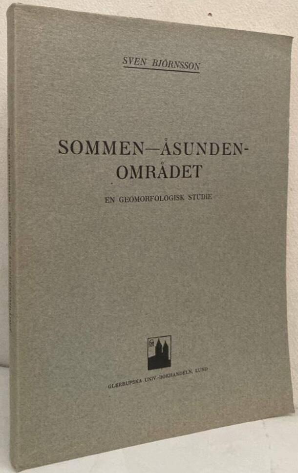 Sommen-Åsundenområdet. En geomorfologisk studie